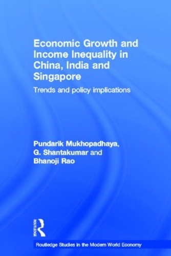 Паперова книга «Economic Growth and Income Inequality in China, India and Singapore: Trends and Policy Implications», авторів Бханоджі Рао, Г Шантакумар, Пундарік Мухопадхайя - фото №1