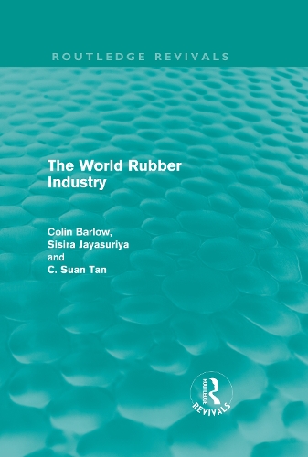 Бумажная книга «The World Rubber Industry (Routledge Revivals)», авторов К Суан Тан, Колин Барлоу, Сисира Джаясурия - фото №1
