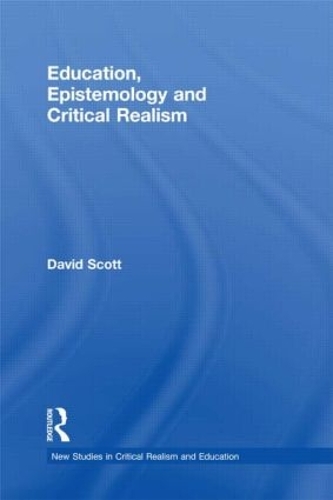 Бумажная книга «Education, Epistemology and Critical Realism», автор Дэвид Скотт - фото №1