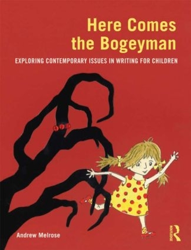 Бумажная книга «Here Comes the Bogeyman: Exploring contemporary issues in writing for children», автор Эндрю Мелроуз - фото №1
