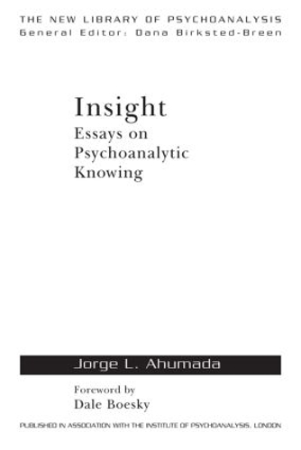 [object Object] «Insight: Essays on Psychoanalytic Knowing», автор Хорхе Л. Ахумада - фото №1