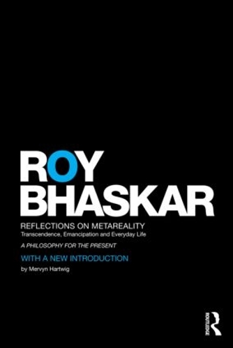 Бумажная книга «Reflections on metaReality: Transcendence, Emancipation and Everyday Life», автор Рой Бхаскар - фото №1