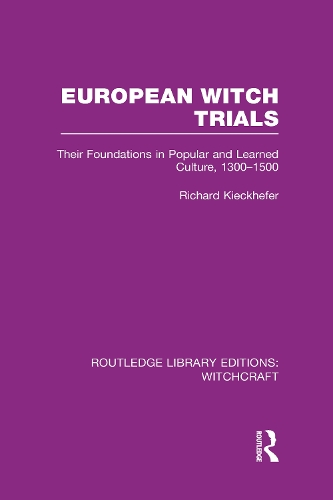 Паперова книга «European Witch Trials (RLE Witchcraft): Their Foundations in Popular and Learned Culture, 1300-1500», автор Річард Кікхефер - фото №1