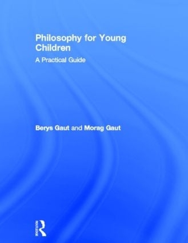 Бумажная книга «Philosophy for Young Children: A Practical Guide», автор Мораг Гаут - фото №1