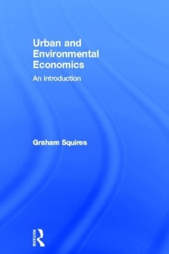 Бумажная книга «Urban and Environmental Economics: An Introduction», автор Грэм Сквайрс - фото №1
