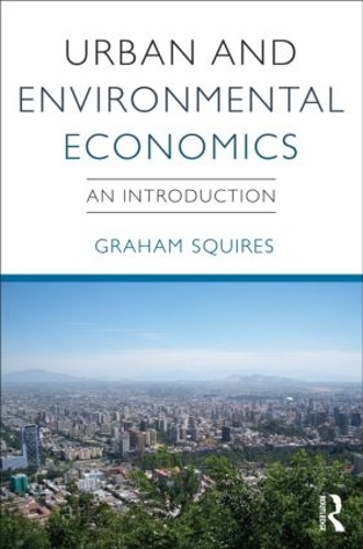 Бумажная книга «Urban and Environmental Economics: An Introduction», автор Грэм Сквайрс - фото №1