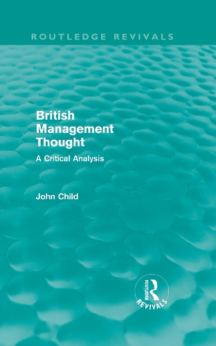 Бумажная книга «British Management Thought», автор Джон Чайлд - фото №1