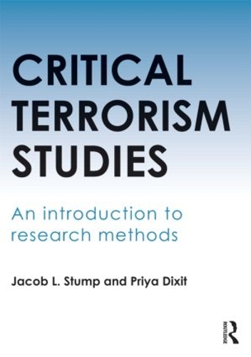 Паперова книга «Critical Terrorism Studies: An Introduction to Research Methods», авторів Якоб Стамп, Прія Діксіт - фото №1