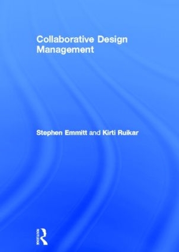 Паперова книга «Collaborative Design Management», авторів Кірті Руїкар, Стівен Еммітт - фото №1