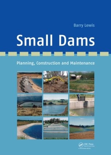 Бумажная книга «Small Dams: Planning, Construction and Maintenance», автор Барри Льюис - фото №1