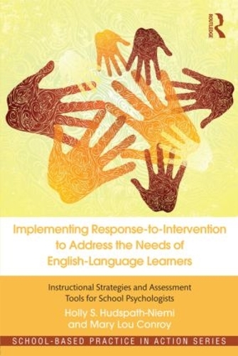 Бумажная книга «Implementing Response-to-Intervention to Address the Needs of English-Language Learners: Instructional Strategies and Assessment Tools for School Psychologists», авторов Холли С. Хадспат-Ниеми, Мэри Лу Конрой - фото №1