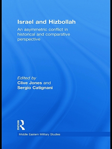 Бумажная книга «Israel and Hizbollah: An Asymmetric Conflict in Historical and Comparative Perspective» - фото №1