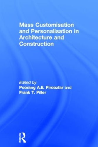 Бумажная книга «Mass Customisation and Personalisation in Architecture and Construction» - фото №1
