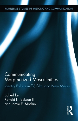 Бумажная книга «Communicating Marginalized Masculinities: Identity Politics in TV, Film, and New Media» - фото №1