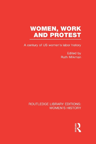 Бумажная книга «Women, Work, and Protest: A Century of U.S. Women's Labor History» - фото №1