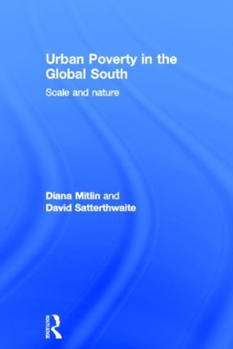 Бумажная книга «Urban Poverty in the Global South: Scale and Nature», авторов Дэвид Саттертвейт, Диана Митлин - фото №1
