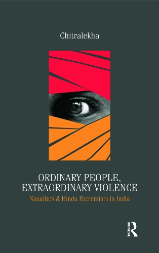 Бумажная книга «Ordinary People, Extraordinary Violence: Naxalites and Hindu Extremists in India» - фото №1