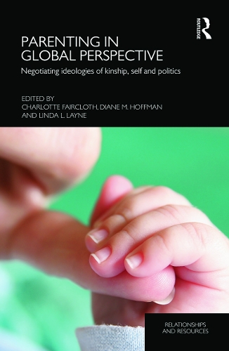 Бумажная книга «Parenting in Global Perspective: Negotiating Ideologies of Kinship, Self and Politics» - фото №1