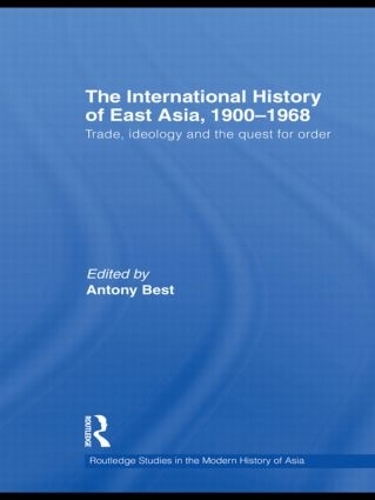 Бумажная книга «The International History of East Asia, 1900–1968: Trade, Ideology and the Quest for Order» - фото №1