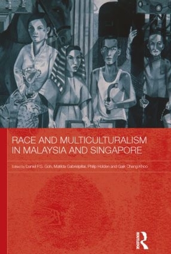 Бумажная книга «Race and Multiculturalism in Malaysia and Singapore» - фото №1