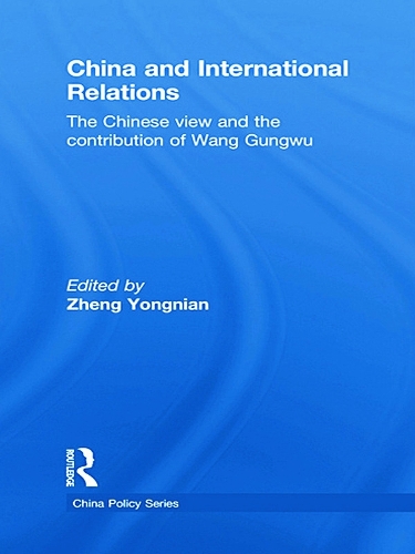 [object Object] «China and International Relations: The Chinese View and the Contribution of Wang Gungwu» - фото №1