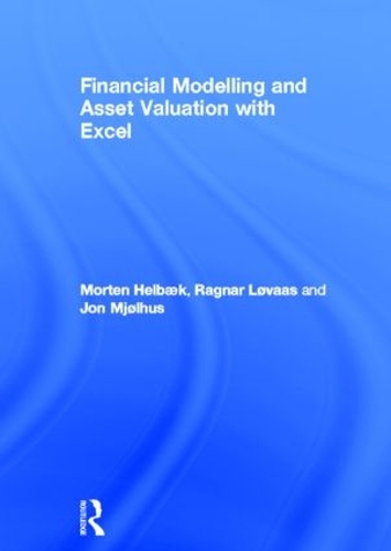 Бумажная книга «Financial Modelling and Asset Valuation with Excel», авторов Йон Олав Мьёльхус, Мортен Хельбек, Рагнар Лёваас - фото №1