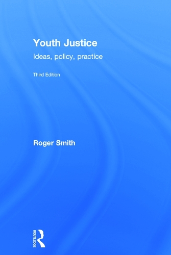 Бумажная книга «Youth Justice: Ideas, Policy, Practice», автор Роджер Смит - фото №1