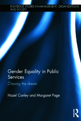 Паперова книга «Gender Equality in Public Services: Chasing the Dream», авторів Хейзел Конлі, Маргарет Пейдж - фото №1