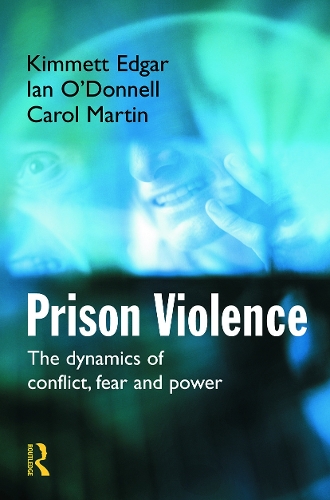 Бумажная книга «Prison Violence: Conflict, power and vicitmization», авторов Кэрол Мартин, Кимметт Эдгар - фото №1