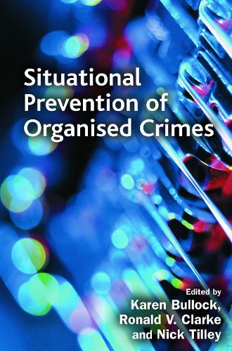 Бумажная книга «Situational Prevention of Organised Crimes» - фото №1