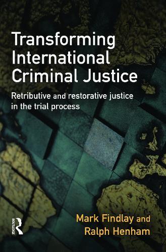 Паперова книга «Transforming International Criminal Justice», авторів Марк Фіндлі, Ральф Хенхем - фото №1