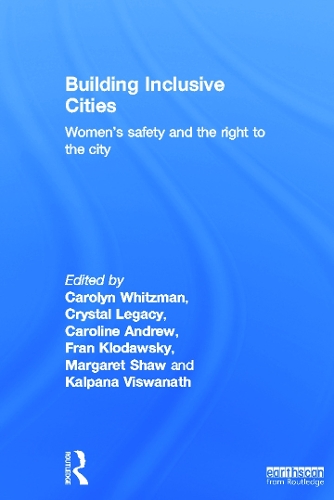Бумажная книга «Building Inclusive Cities: Women’s Safety and the Right to the City» - фото №1