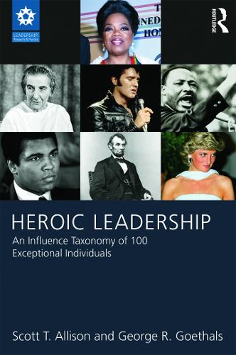 Паперова книга «Heroic Leadership: An Influence Taxonomy of 100 Exceptional Individuals», авторів Джордж Р. Гетгалс, Скотт Т. Еллісон - фото №1