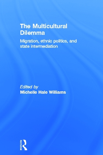 Бумажная книга «The Multicultural Dilemma: Migration, Ethnic Politics, and State Intermediation» - фото №1