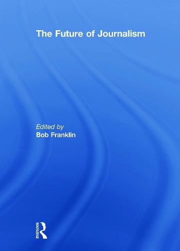 Паперова книга «The Future of Journalism» - фото №1