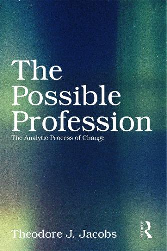 Паперова книга «The Possible Profession:The Analytic Process of Change», автор Теодор Дж. Джейкобс - фото №1