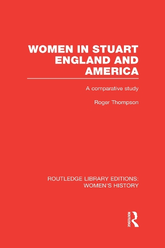Бумажная книга «Women in Stuart England and America: A Comparative Study», автор Роджер Томпсон - фото №1