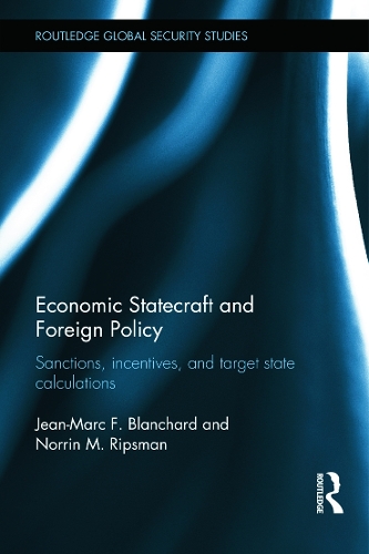 [object Object] «Economic Statecraft and Foreign Policy: Sanctions, Incentives, and Target State Calculations», авторів Жан-Марк Ф. Бланшар, Норрін М. Ріпсман - фото №1