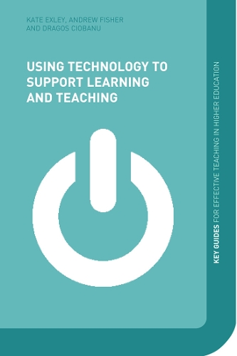 Бумажная книга «Using Technology to Support Learning and Teaching», авторов Энди Фишер, Кейт Эксли, Агос Чобану - фото №1
