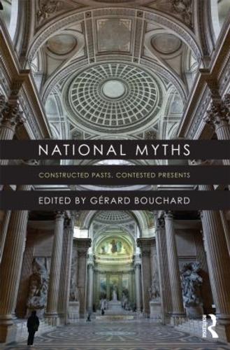 Бумажная книга «National Myths: Constructed Pasts, Contested Presents» - фото №1