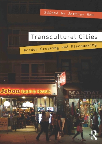 Бумажная книга «Transcultural Cities: Border-Crossing and Placemaking» - фото №1