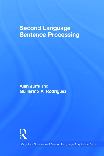 [object Object] «Second Language Sentence Processing», авторів Алан Джуффс, Гільєрмо А. Родрігес - фото №1