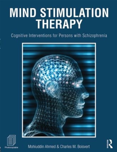 Бумажная книга «Mind Stimulation Therapy: Cognitive Interventions for Persons with Schizophrenia», авторов Чарльз М. Буаверт, Мохиуддин Ахмед - фото №1