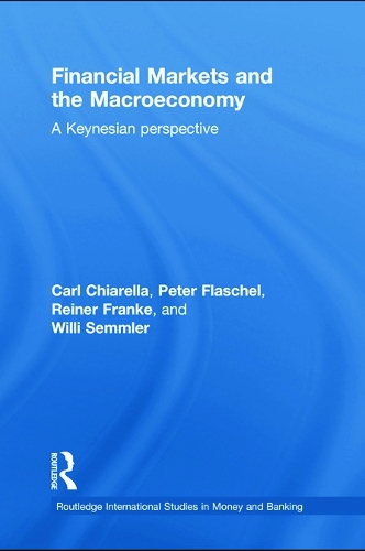 Бумажная книга «Financial Markets and the Macroeconomy: A Keynesian Perspective», авторов Карл Чиарелла, Питер Флашель, Райнер Франке, Вилли Семмлер - фото №1