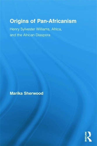 Бумажная книга «Origins of Pan-Africanism: Henry Sylvester Williams, Africa, and the African Diaspora», автор Марика Шервуд - фото №1