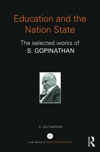 Бумажная книга «Education and the Nation State: The selected works of S. Gopinathan», автор С. Гопинатан - фото №1