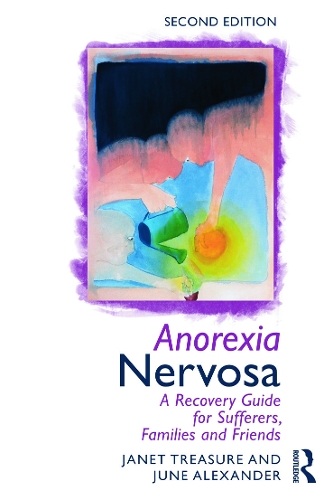 Паперова книга «Anorexia Nervosa: A Recovery Guide for Sufferers, Families and Friends», авторів Джанет Треже, Джун Александер - фото №1