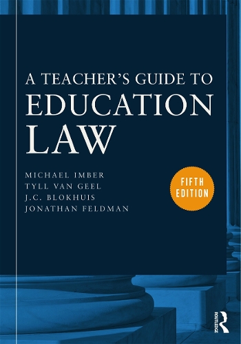 Паперова книга «A Teacher's Guide to Education Law», авторів Дж. К. Блохуїс, Джонатан Фельдман, Майкл Імбер, Тайл ван Гел - фото №1