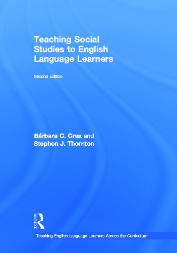 Паперова книга «Teaching Social Studies to English Language Learners», авторів Барбара К. Круз, Стівен Дж. Торнтон - фото №1