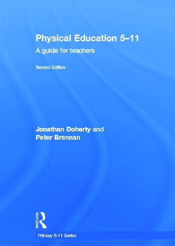 Бумажная книга «Physical Education 5-11: A guide for teachers», авторов Джонатан Доэрти, Питер Бреннан - фото №1